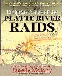 bokomslag Emigrant Tales of the Platte River Raids