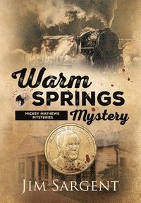 bokomslag Warm Springs Mystery