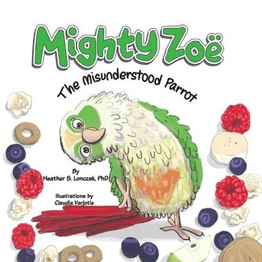 Heather Lonczak - Mighty Zoë, Häftad