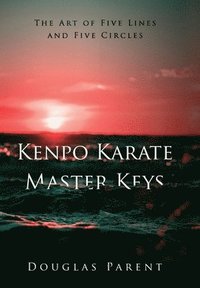 bokomslag Kenpo Karate Master Keys