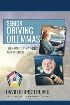 David Bernstein - Senior Driving Dilemmas Lifesaving Strategies Second Edition, Häftad