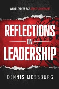 bokomslag Reflections on Leadership