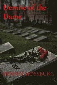 bokomslag Demise of the Dame