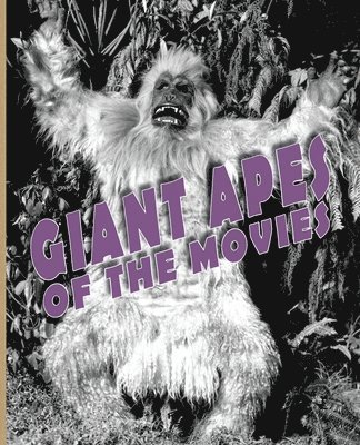 John Lemay, John LeMay - Giant Apes of the Movies, Häftad