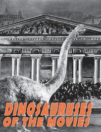 bokomslag Dinosauruses of the Movies