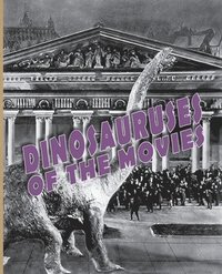 bokomslag Dinosauruses of the Movies