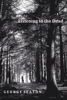 Listening to the Dead 1