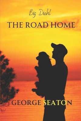 Big Diehl - The Road Home 1