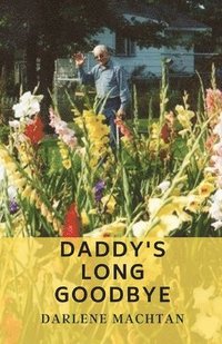 bokomslag Daddy's Long Goodbye