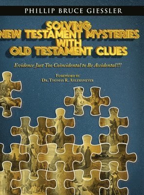 bokomslag Solving New Testament Mysteries With Old Testament Clues