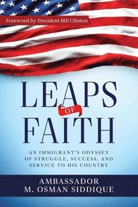 bokomslag Leaps of Faith: An Immigrant's Odyssey of Struggle, Success, and Service to his Country