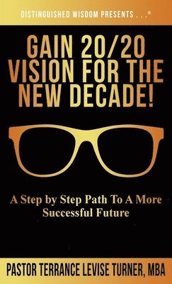 Gain 20/20 Vision For The New Decade! 1