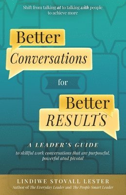 Better Conversations for Better Results