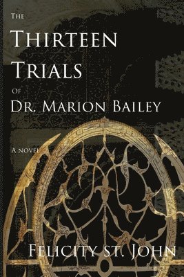 The Thirteen Trials of Dr. Marion Bailey 1
