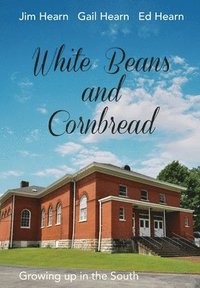 bokomslag White Beans and Cornbread