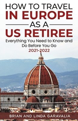 How to Travel in Europe as a US Retiree 1