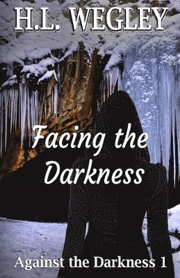 Facing the Darkness 1