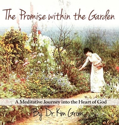 The Promise Within The Garden 1