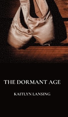 The Dormant Age 1