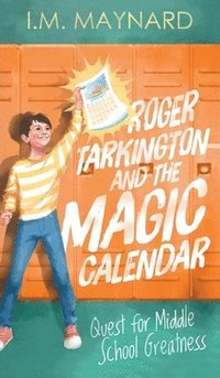 bokomslag Roger Tarkington and the Magic Calendar