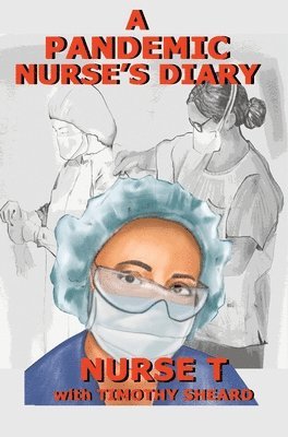 A Pandemic Nurse's Diary (hardcover) 1