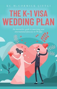 bokomslag The K-1 Visa Wedding Plan