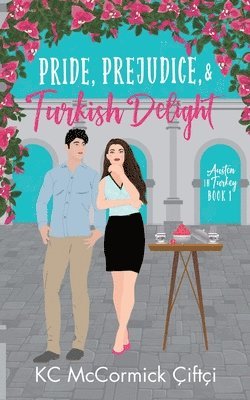 Pride, Prejudice, & Turkish Delight 1