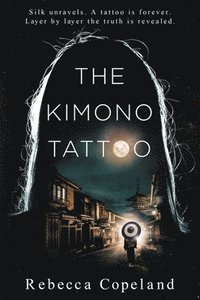 bokomslag The Kimono Tattoo