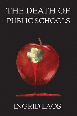 bokomslag The Death of Public Schools