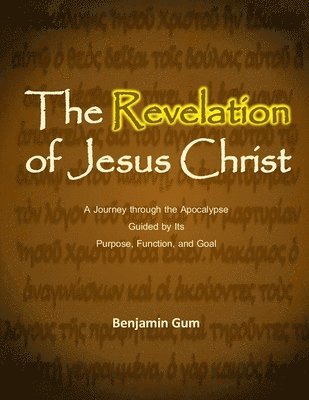 Benjamin Gum - Revelation of Jesus Christ, Häftad