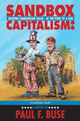 Sandbox Capitalism: Creating Shareholder Value - At the Point of a Gun 1