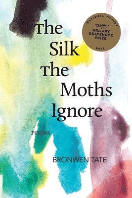 bokomslag The Silk the Moths Ignore