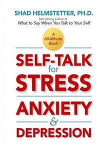 bokomslag Self-Talk for Stress, Anxiety and Depression