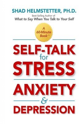 Self-Talk for Stress, Anxiety and Depression 1