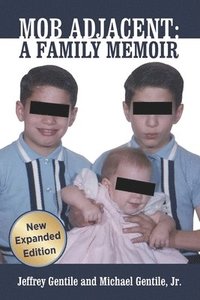 bokomslag Mob Adjacent: Mob Adjacent: A Family Memoir -- Expanded Edition
