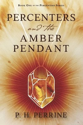 bokomslag Percenters and the Amber Pendant