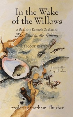 In the Wake of the Willows (2nd Edition) 1