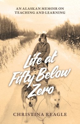 Life at Fifty Below Zero 1