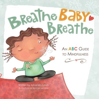 Amanda Loraine Lynch, Amanda  Loraine Lynch, Candice L Davis - Breathe, Baby, Breathe, Häftad