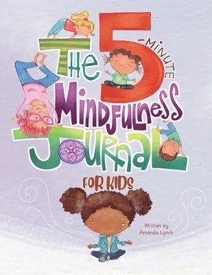 bokomslag The 5-Minute Mindfulness Journal for Kids