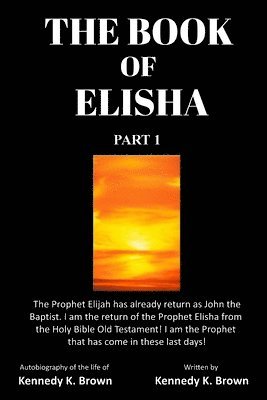 Kennedy King Brown - Book of Elisha, Häftad