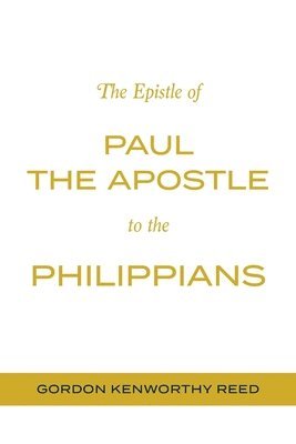 The Epistle of Paul the Apostle to the Philippians 1