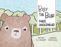 bokomslag Billy the Bear Finds Underwear