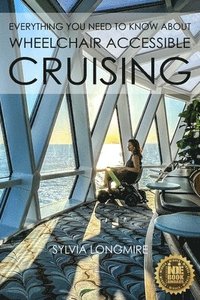 bokomslag Everything You Need to Know About Wheelchair Accessible Cruising
