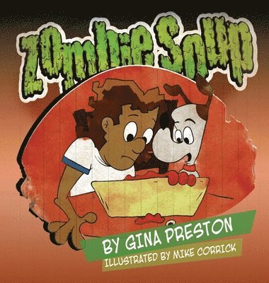 Gina Preston - Zombie Soup, Inbunden