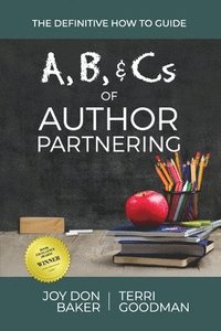 bokomslag A, B, and Cs of Author Partnering