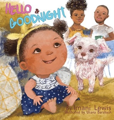 Imani Lewis - Hello and Goodnight, Inbunden