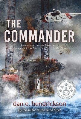 Dan E Hendrickson - Commander, Inbunden