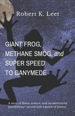 Giant Frog, Methane Smog, and Super Speed to Ganymede 1