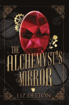 Liz Delton - Alchemyst's Mirror, Inbunden